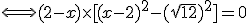 \Longleftrightarrow (2-x)\times[(x-2)^2-(\sqrt{12})^2]=0